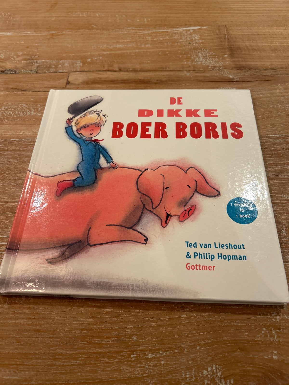 De Dikke Boer Boris - 3 verhalen in 1 boek, Boeken, Kinderboeken | Kleuters, Fictie algemeen, Jongen of Meisje, Nieuw, Ophalen of Verzenden
