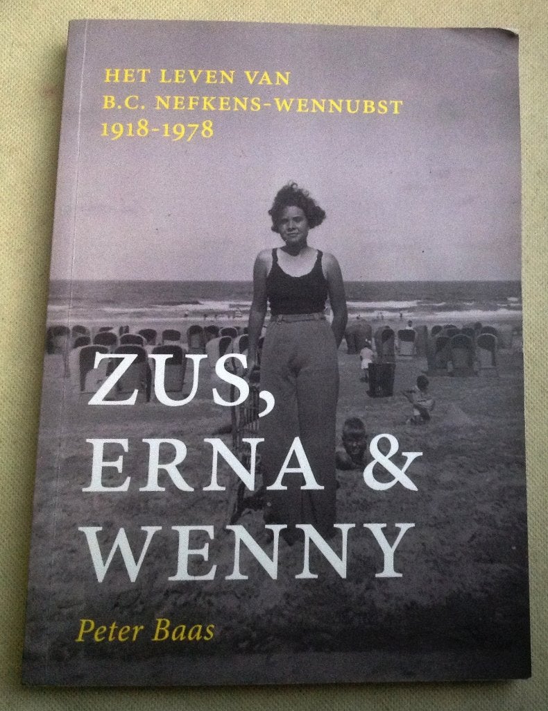Het leven van B.C. Nefkens-Wennubst   Zus, Erna & Wenny, Gelezen, Peter Baas, Verzenden, Overige