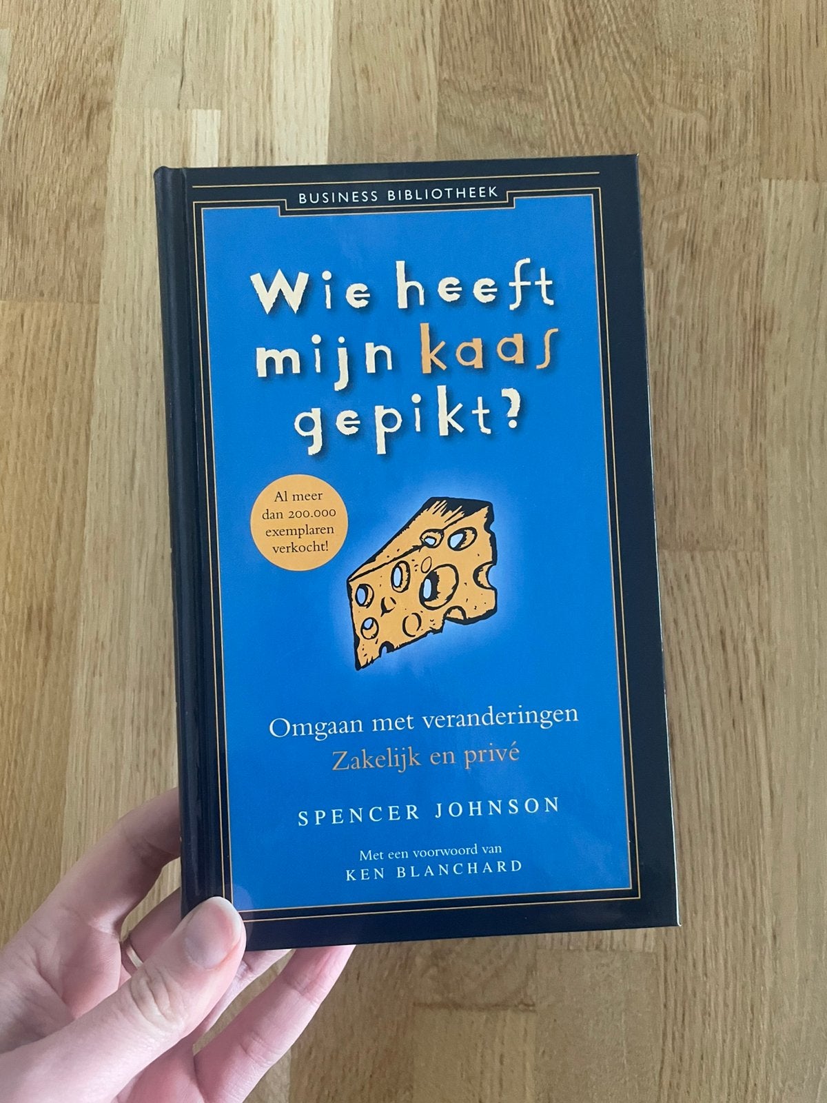 Spencer Johnson - Wie heeft mijn kaas gepikt?, Boeken, Ophalen of Verzenden, Zo goed als nieuw, Management