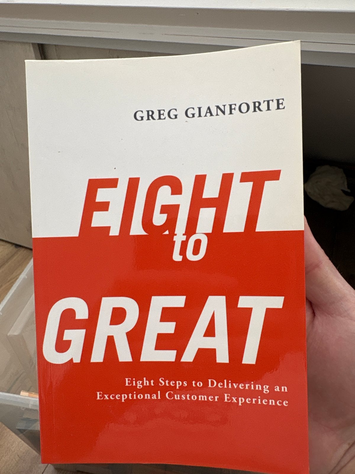 Eight to Great: Eight Steps to Delivering an Exceptional Cus, Ophalen of Verzenden, Nieuw, Amerika
