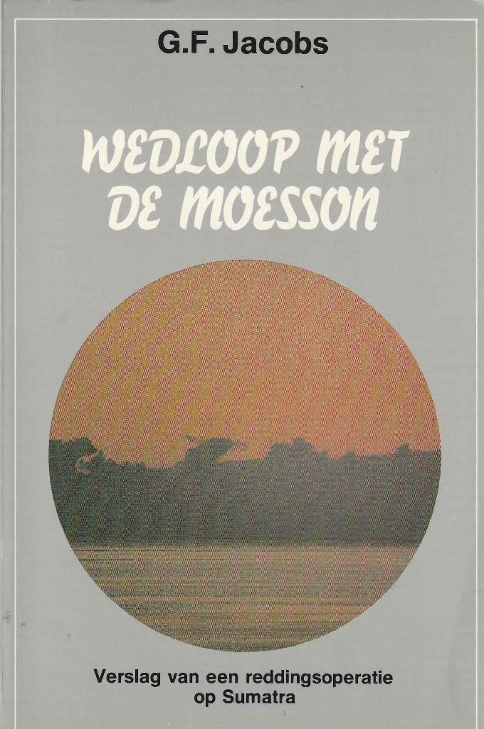 Wedloop met de moesson - G.F.Jacobs, Ophalen of Verzenden, Tweede Wereldoorlog, Zo goed als nieuw, G.F.Jacobs
