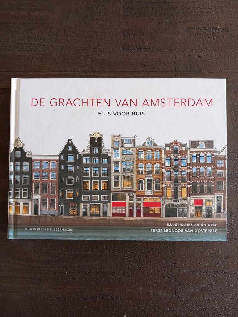 Leonoor van Oosterzee - De grachten van Amsterdam, Boeken, Ophalen of Verzenden, Zo goed als nieuw, Leonoor van Oosterzee; Brian Delf