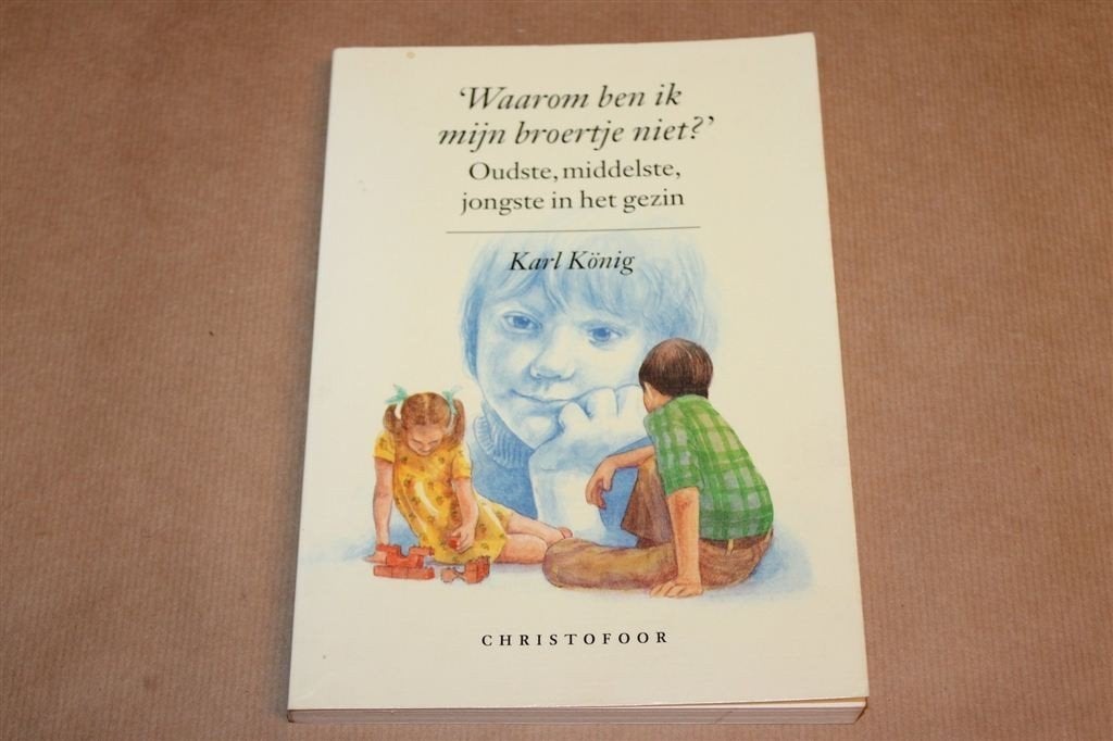 Waarom ben ik mijn Broertje niet — Geboortevolgorde in Gezin, Ophalen of Verzenden, Gelezen, Overige onderwerpen, Achtergrond en Informatie