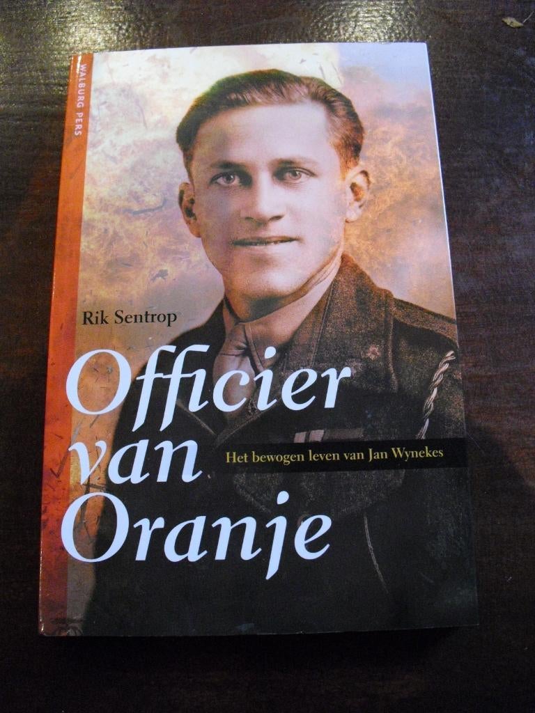 Officier van Oranje: het bewogen leven van Jan Wynekes, Boeken, Ophalen of Verzenden, Tweede Wereldoorlog, Zo goed als nieuw, Overige onderwerpen
