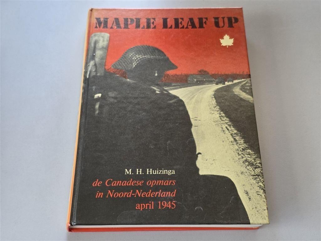 Maple Leaf Up — Canadese Bevrijding Groningen 1945, Boeken, Geschiedenis | Stad en Regio, Gelezen, Ophalen of Verzenden