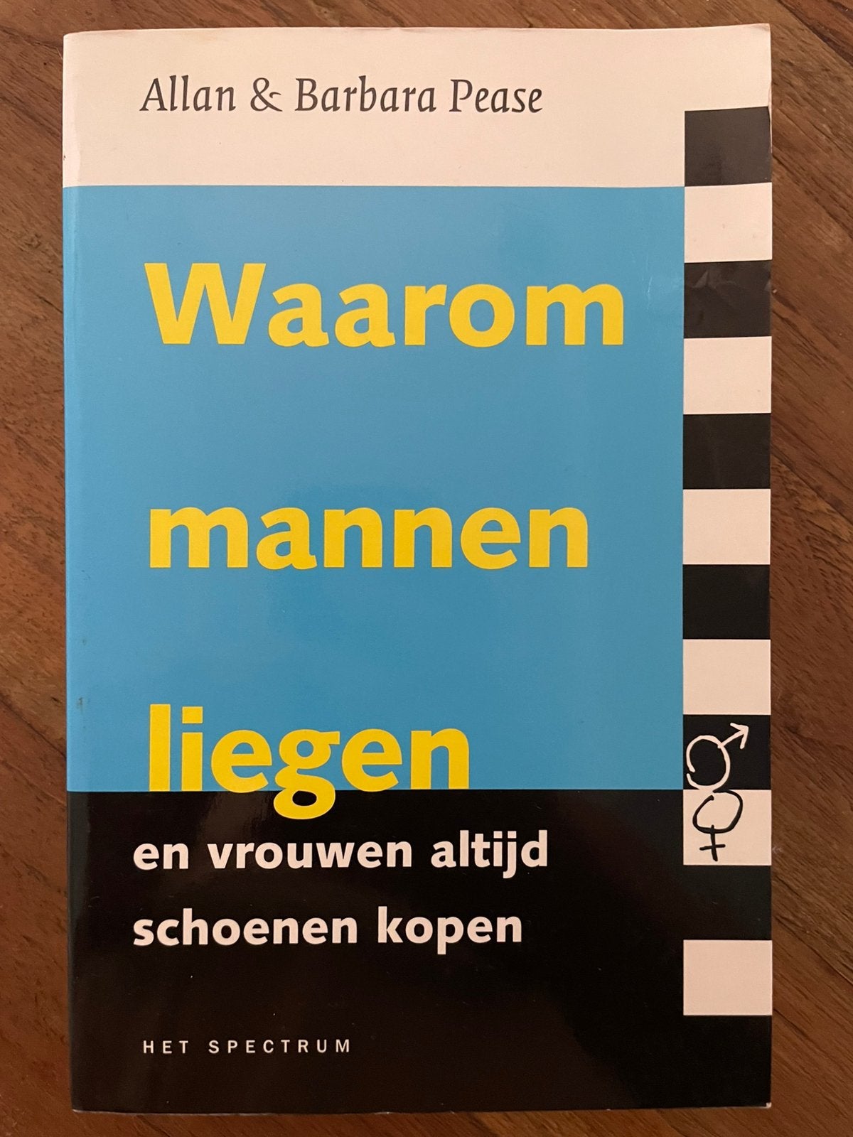 Waarom mannen liegen en vrouwen altijd schoenen kopen, Sociale psychologie, Allan Pease; Barbara Pease, Ophalen of Verzenden, Zo goed als nieuw