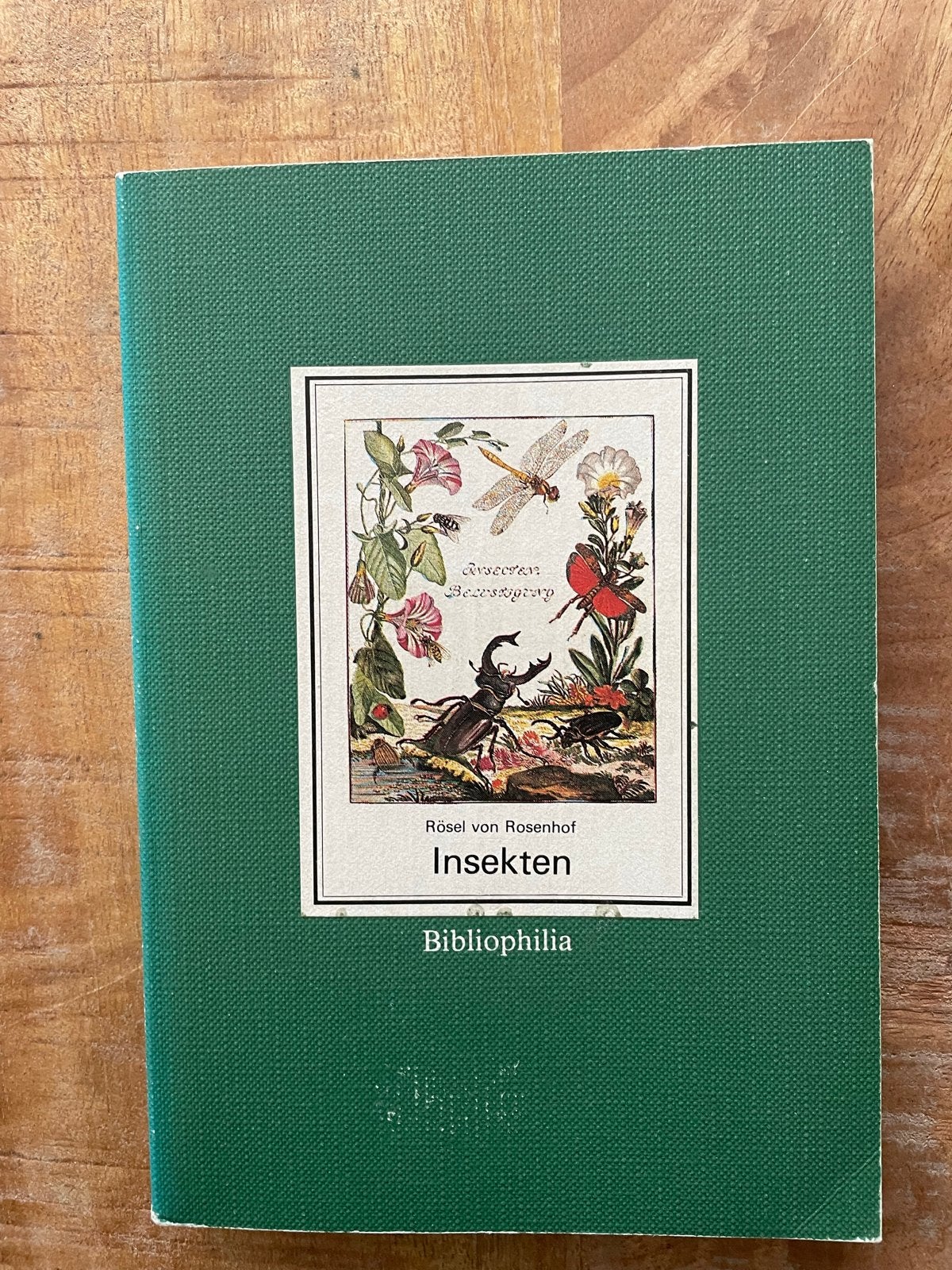 Insekten - Rösel von Rosenhof - Bibliophilia, Ophalen of Verzenden, Zo goed als nieuw, Natuur algemeen