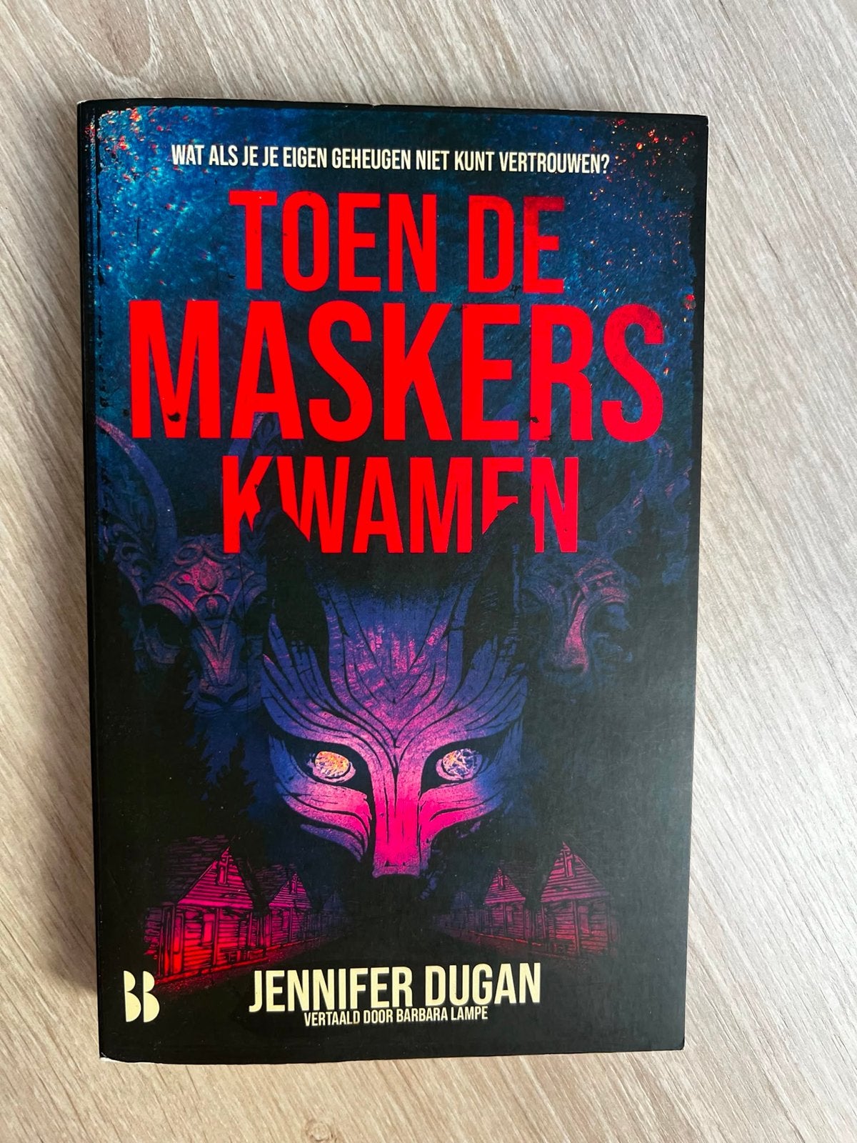 Toen de Maskers Kwamen - Jennifer Dugan (Psychologische Horr, Ophalen of Verzenden, Zo goed als nieuw, Nederland
