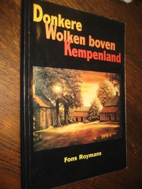 fons roymans / donkere wolken boven kempenland, Ophalen of Verzenden, Fons roymans, 20e eeuw of later, Gelezen