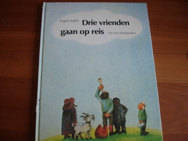 kleuter.05(578) drie vrienden gaan op reis ;  eugen sopko , Ophalen of Verzenden, Zo goed als nieuw, Fictie algemeen