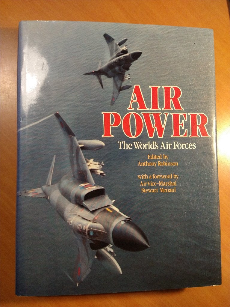 Air Power The World's Air Forces. Robinson, Anthony, Ophalen of Verzenden, 1945 tot heden, Luchtmacht