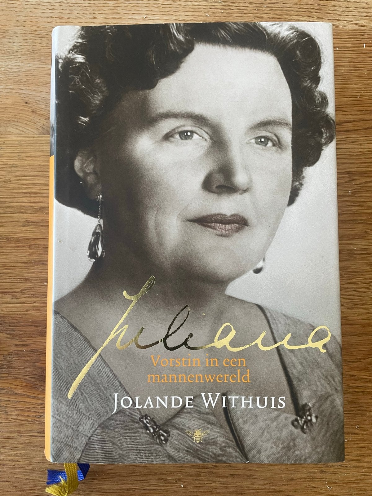 Juliana: Vorstin in een mannenwereld - Jolande Withuis, Boeken, Ophalen of Verzenden, Zo goed als nieuw, Politiek