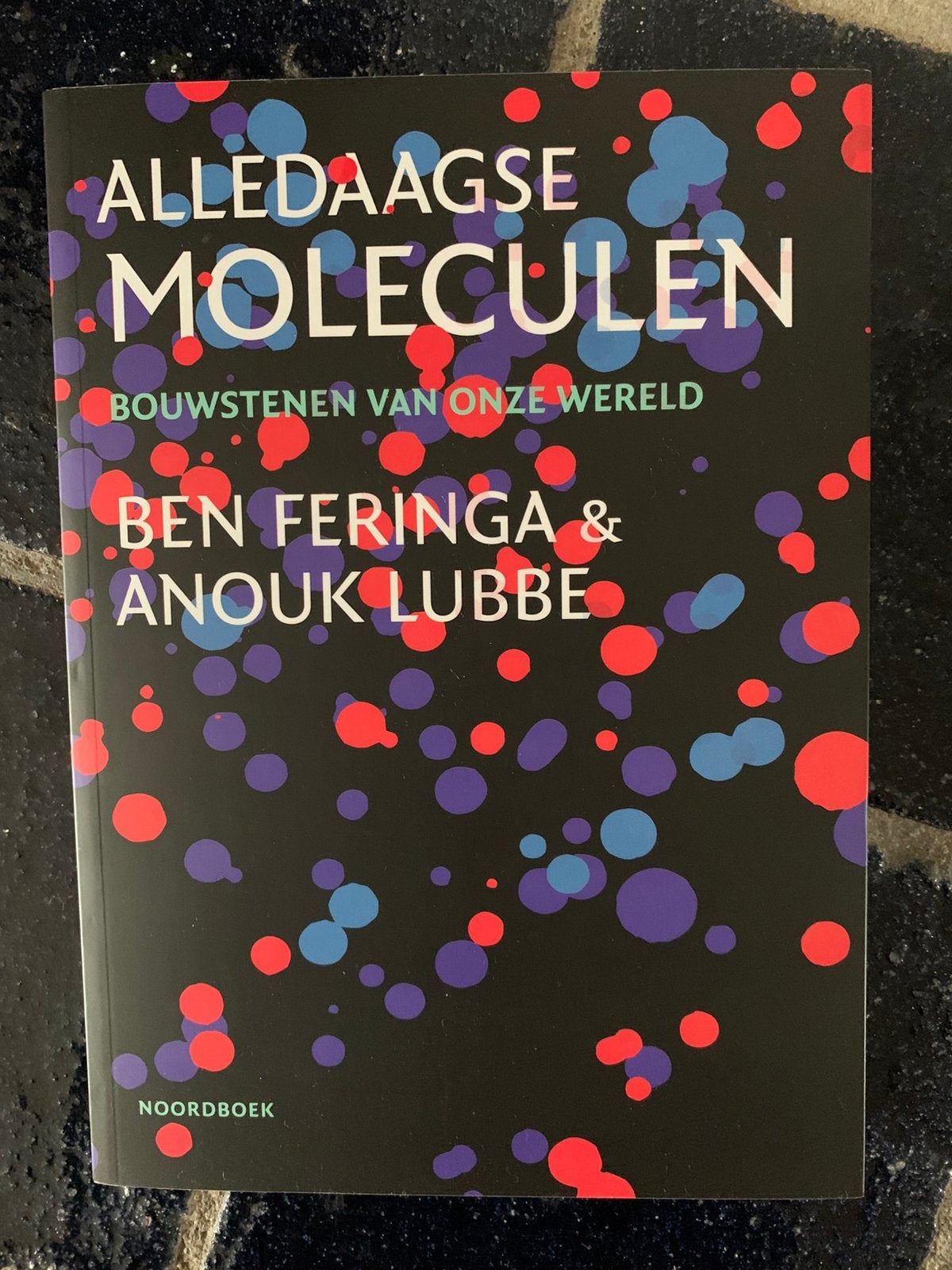 Nieuw boek Alledaagse moleculen Ben Feringa, Ophalen of Verzenden, Nieuw, Diverse auteurs, Natuurwetenschap