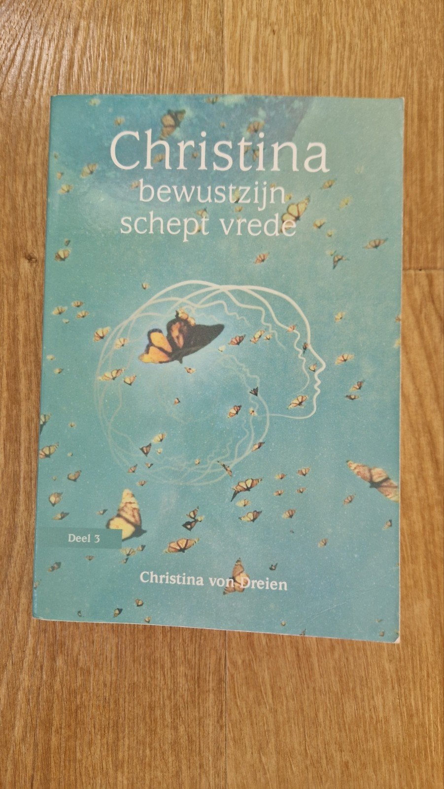 Christina von Dreien - Bewustzijn schept vrede, Ophalen of Verzenden, Gelezen, Christina von Dreien