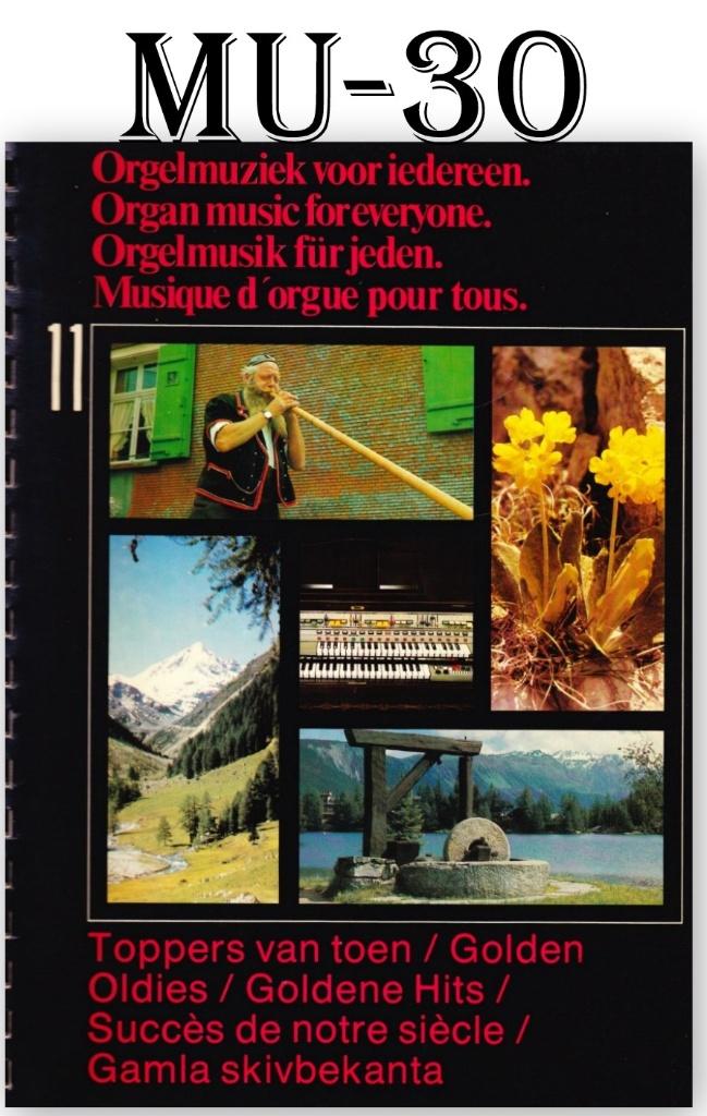 MU-30  Bladmuziek  Toppers van Toen ( Orgel ), Muziek en Instrumenten, Bladmuziek, Gebruikt, Klassiek, Ophalen of Verzenden, Artiest of Componist