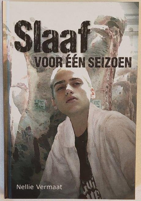 Nellie Vermaat: Slaaf voor één seizoen, Ophalen of Verzenden, Zo goed als nieuw