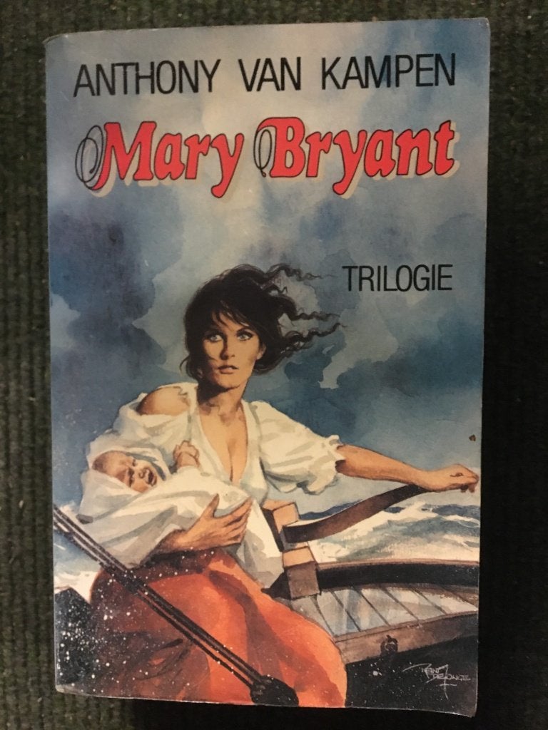 Mary Bryant (Trilogie); door Anthony van Kampen, Boeken, Ophalen of Verzenden, Zo goed als nieuw, Anthony van Kampen
