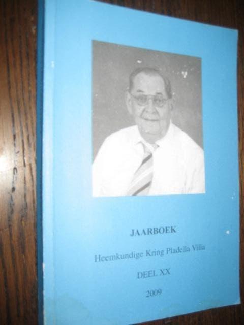 Jaarboek heemkundige kring pladella villa deel-xx 2009, Boeken, Ophalen of Verzenden, 20e eeuw of later, Zo goed als nieuw