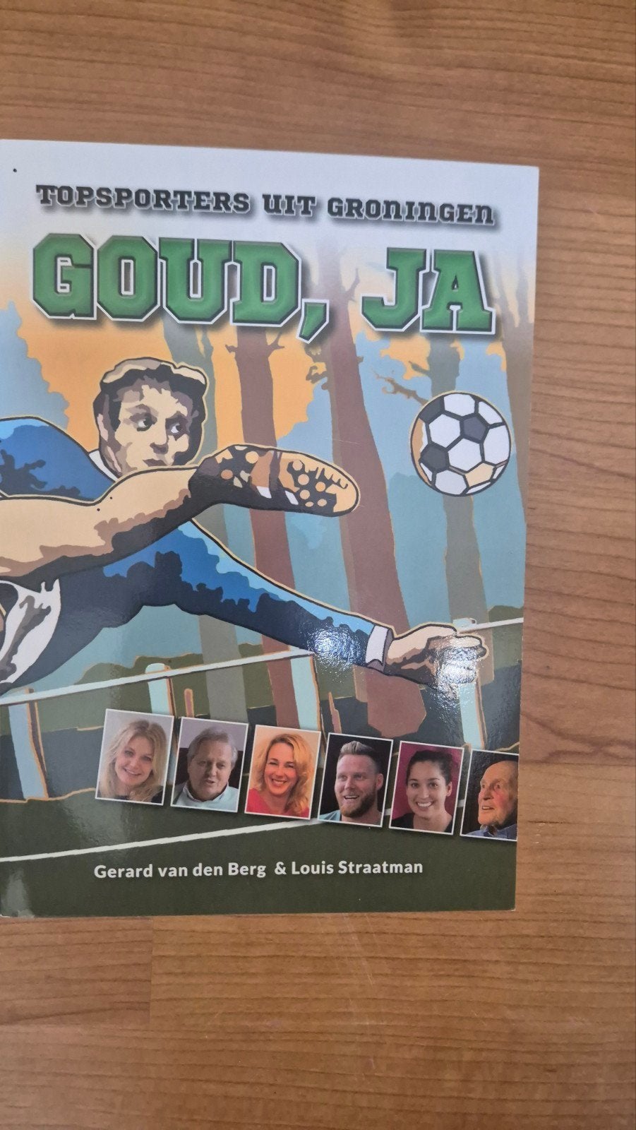 GOUD, JA: Topsportboek uit Groningen, Ophalen of Verzenden, Zo goed als nieuw, Gerard van den Berg & Louis Straatman, Overige sporten
