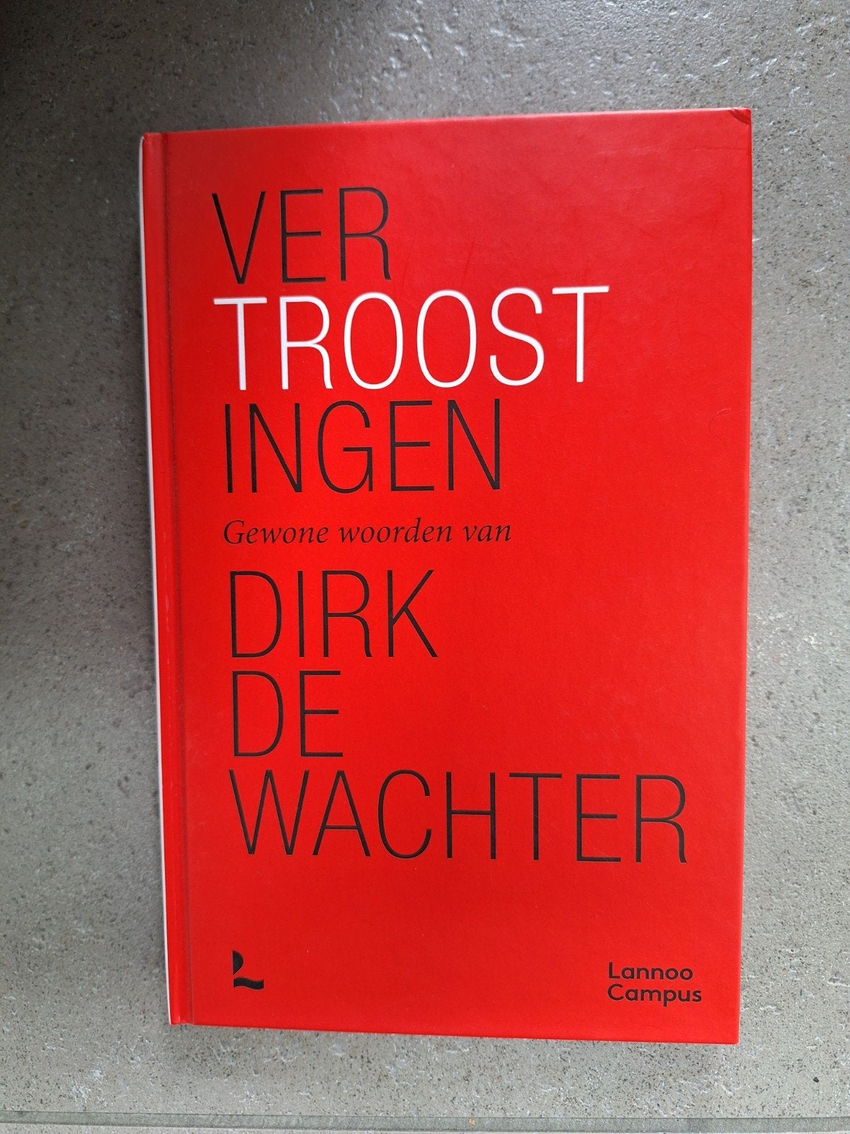 Dirk De Wachter - Vertroostingen, Ophalen of Verzenden, Zo goed als nieuw, Nederland, Dirk De Wachter