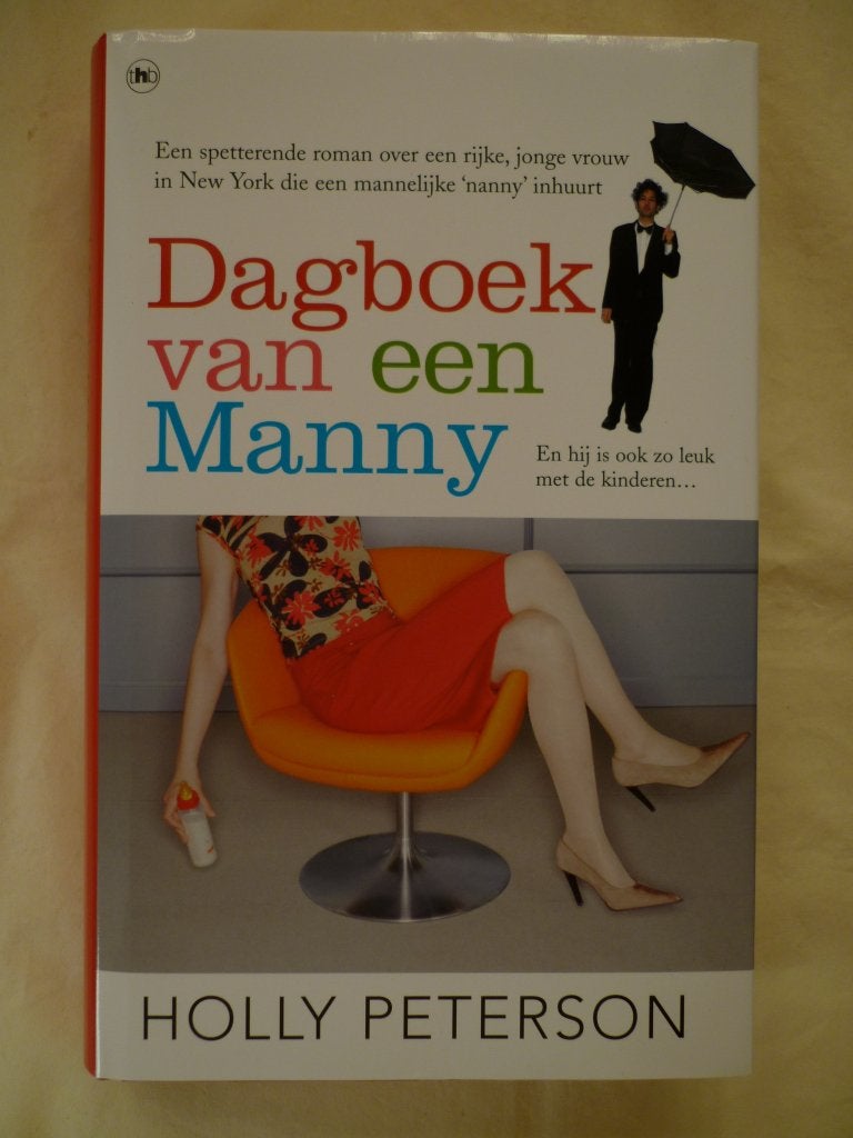 Dagboek van een Manny - Holly Peterson, Ophalen of Verzenden, Zo goed als nieuw