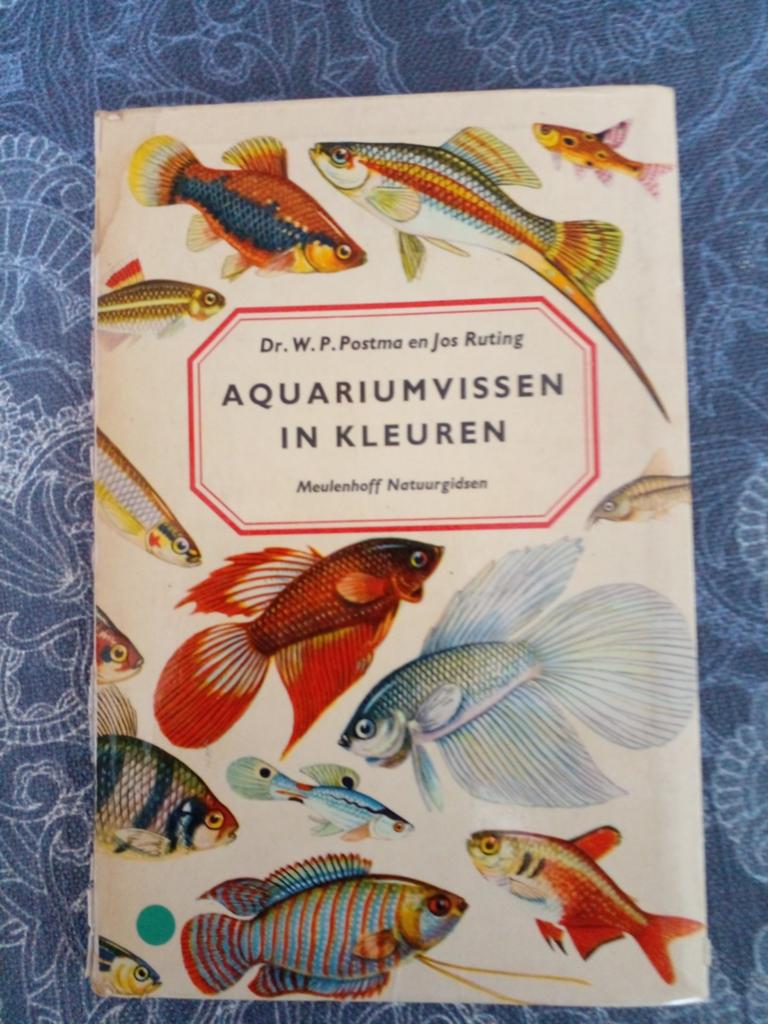 Aquariumvissen in Kleuren - Dr. W.P. Postma en Jos Ruting