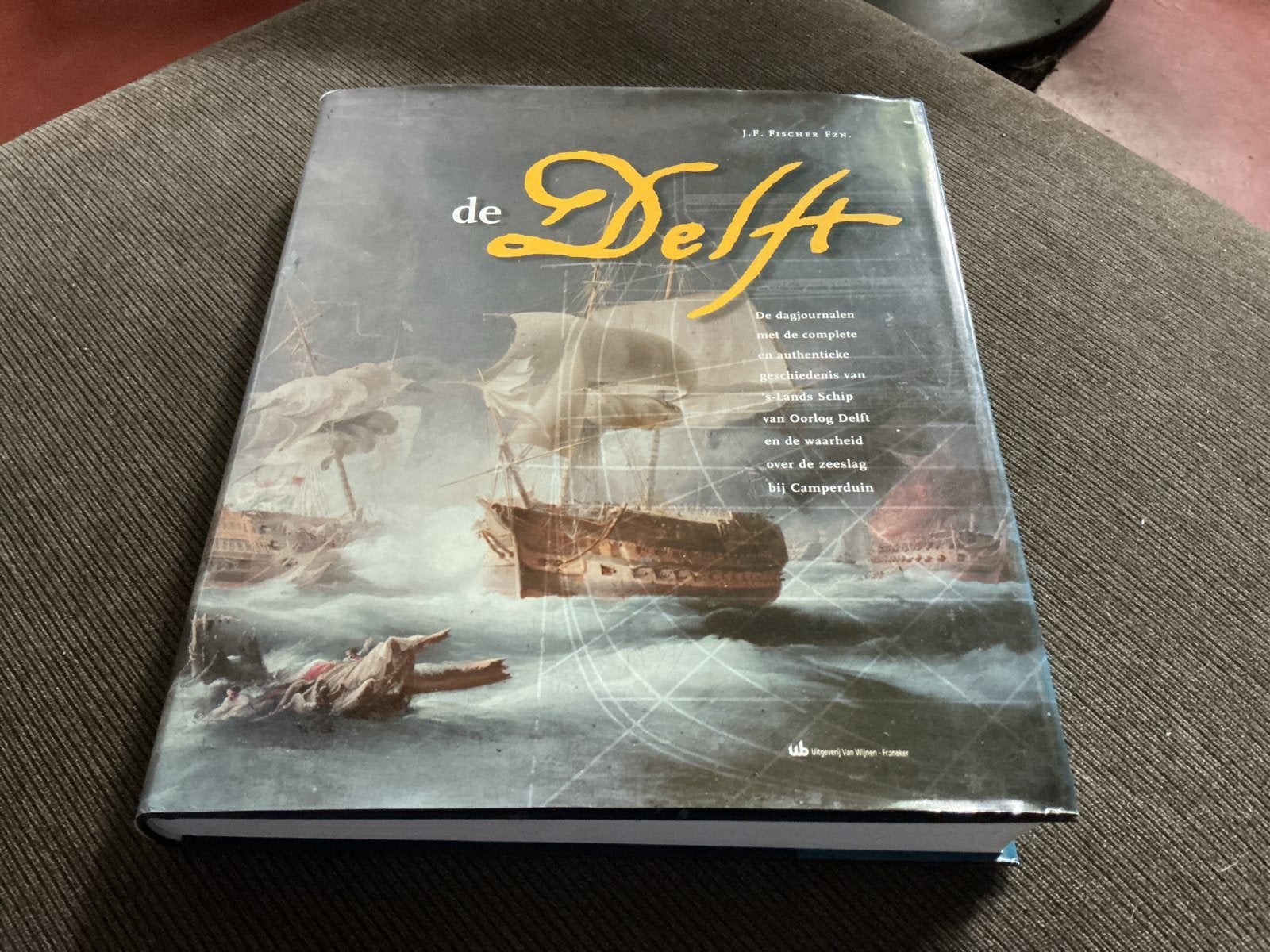 De Delft: Dag-Journalen van 's Lands Schip van Oorlog, Ophalen of Verzenden, Zo goed als nieuw