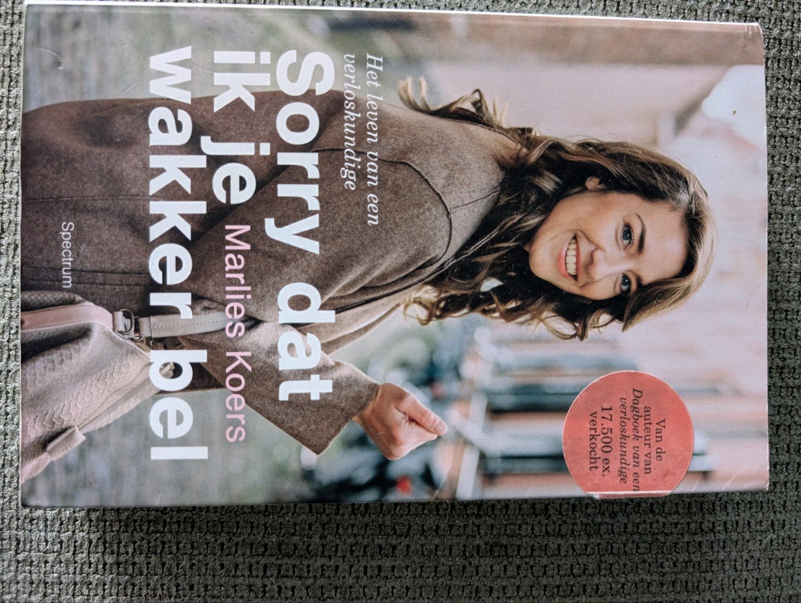 Sorry dat ik je wakker bel - Marlies Koers, Boeken, Ophalen of Verzenden, Zo goed als nieuw, Marlies Koers