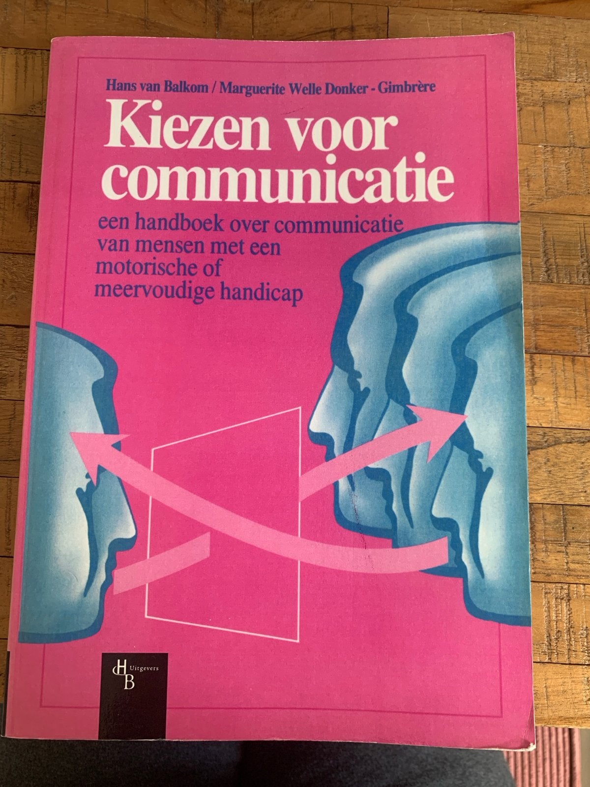H. van Balkom - Kiezen voor communicatie, H. van Balkom; M. Welle Donker-Gimbrere, Zo goed als nieuw, Gamma, HBO