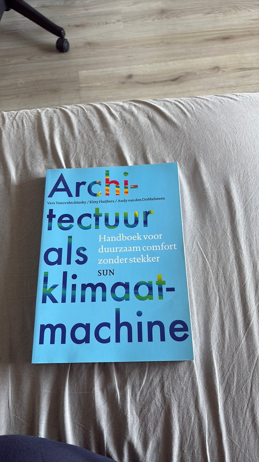 Kitty Huijbers - Architectuur als klimaatmachine, Boeken, Ophalen of Verzenden, Zo goed als nieuw, Kitty Huijbers; Vera Yanovshtchinsky; Andy van den Dobbelsteen
