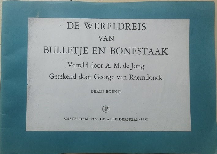 De wereldreis van bulletje en bonestaak derde boekje, Ophalen, Zo goed als nieuw