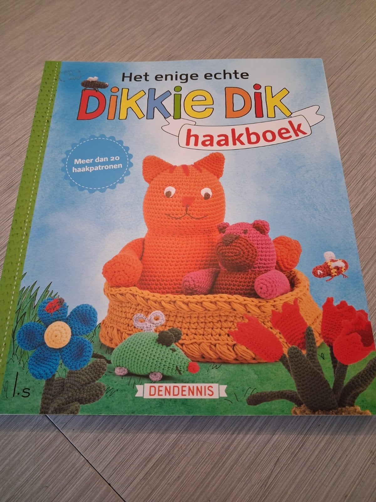 Het enige echte Dikkie Dik haakboek - Meer dan 20 patronen, Boeken, Ophalen of Verzenden