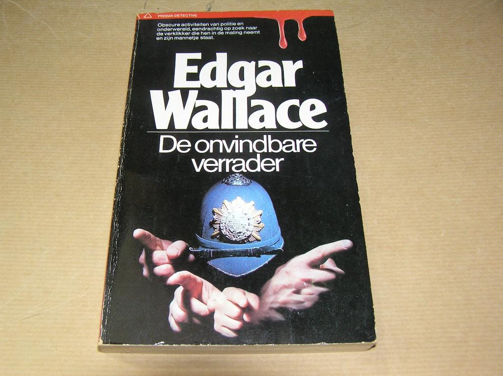 De onvindbare verrader- Edgar Wallace, Boeken, Detectives, Ophalen of Verzenden, Gelezen, Edgar Wallace