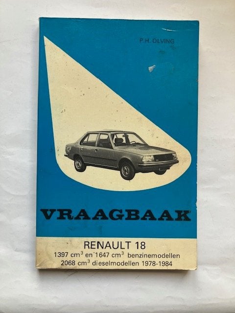 Vraagbaak Renault 18 (1978-1984) - Benzine & Diesel, Ophalen of Verzenden