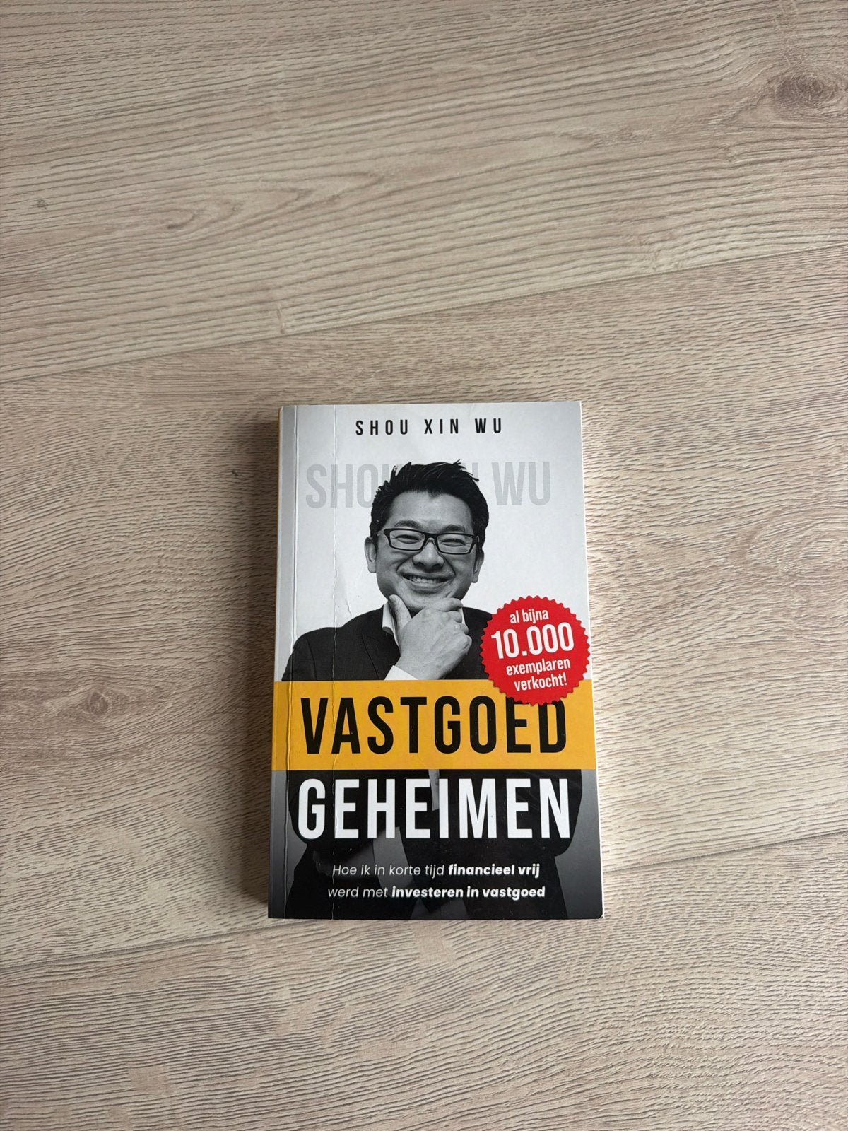 Vastgoed Geheimen - Shou Xin Wu (Financieel Vrij), Ophalen of Verzenden, Zo goed als nieuw, Geld en Beleggen