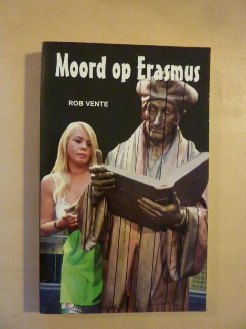 Rob Vente - Moord op Erasmus, Verzenden, Zo goed als nieuw