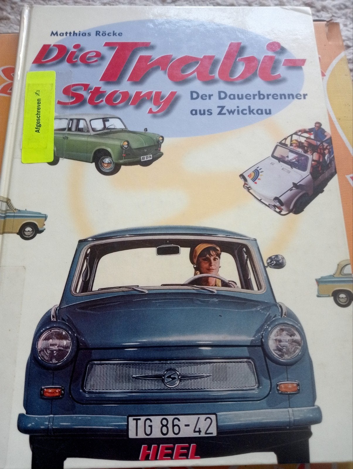 Die Trabi-Story: De duurzame klassieker uit Zwickau, Ophalen of Verzenden, Gelezen, Overige merken, Matthias Röcke