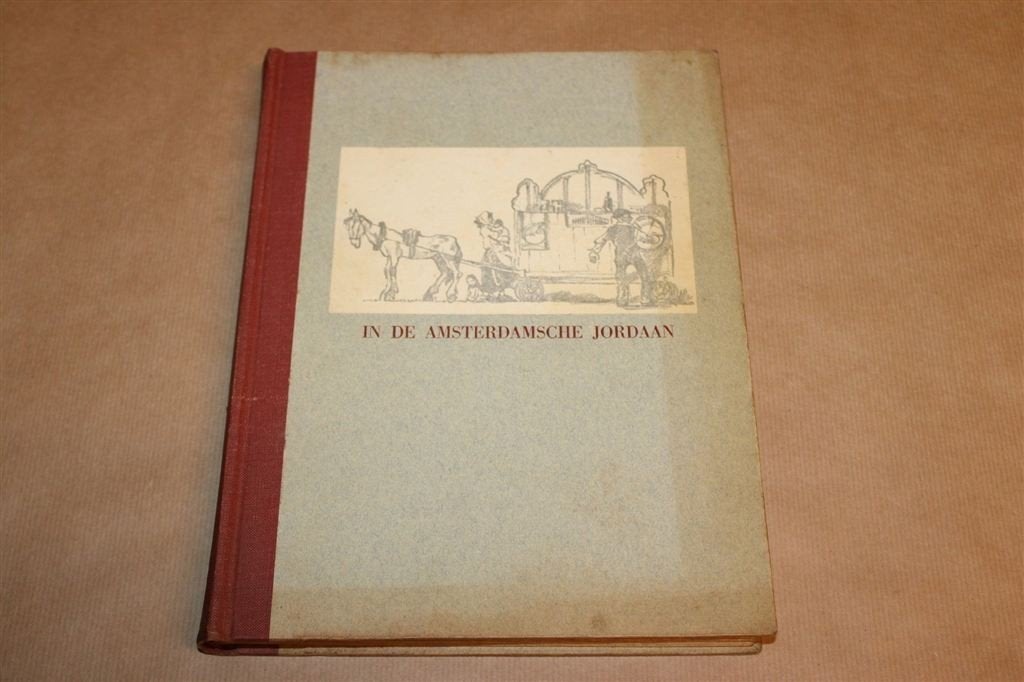 In de Amsterdamsche Jordaan — Stadshistorie 1947, Ophalen of Verzenden, Gelezen