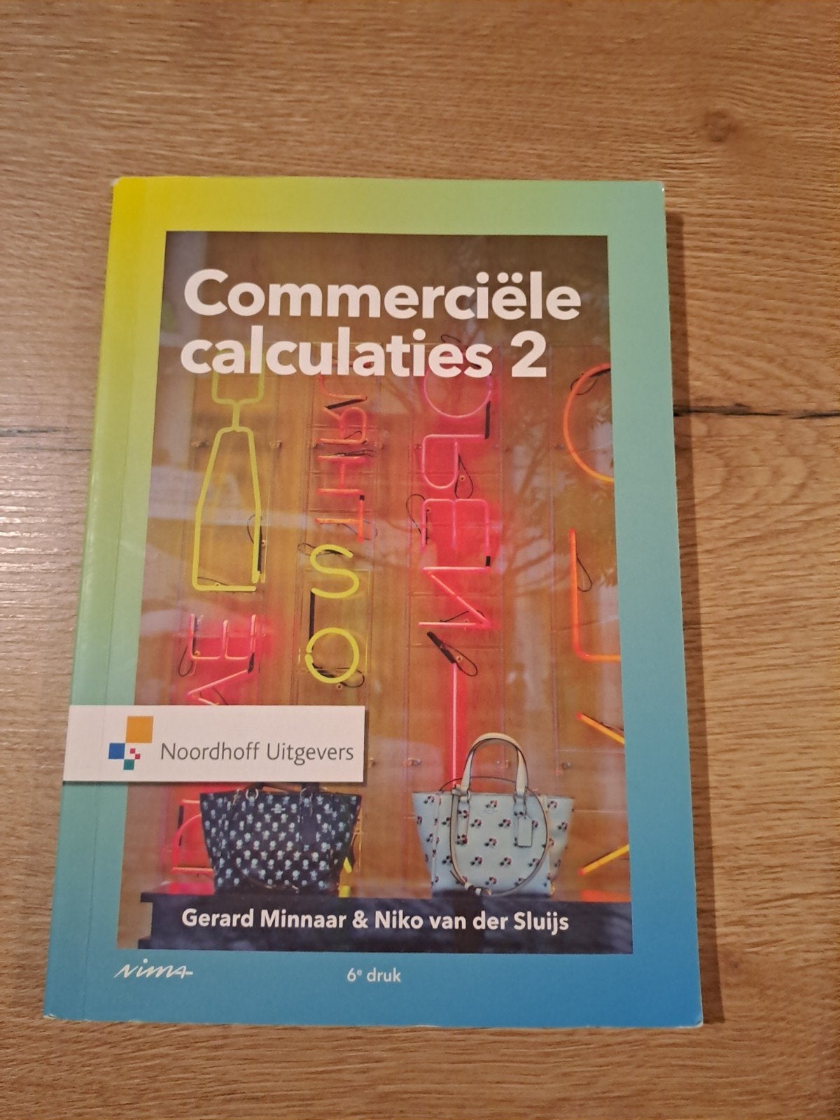 Commerciële calculaties 2 - Gerard Minnar & Niko van der Slu, Boeken, Gerard Minnaar & Niko van der Sluijs, Nieuw, Gamma, HBO