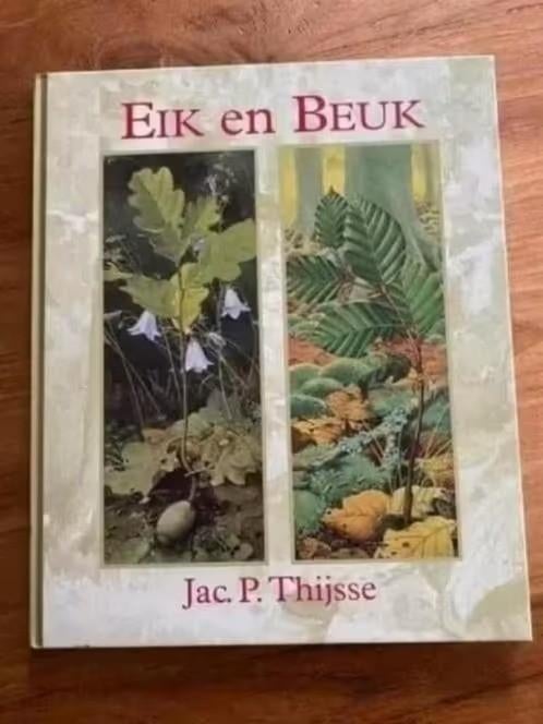Eik en Beuk. JAC. P. Thijsse, Boeken, Ophalen of Verzenden, Gelezen, Interieur en Design