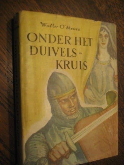walter o' meara / onder het duivels-kruis, Boeken, Romans, Gelezen, Nederland, Ophalen of Verzenden