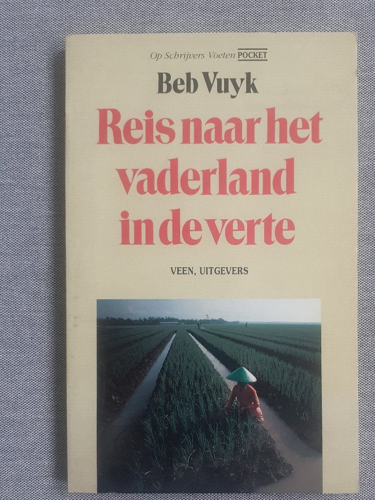 Beb Vuyk - Reis naar het vaderland in de verte, Boeken, Ophalen of Verzenden, Gelezen, Beb Vuyk, Nederland