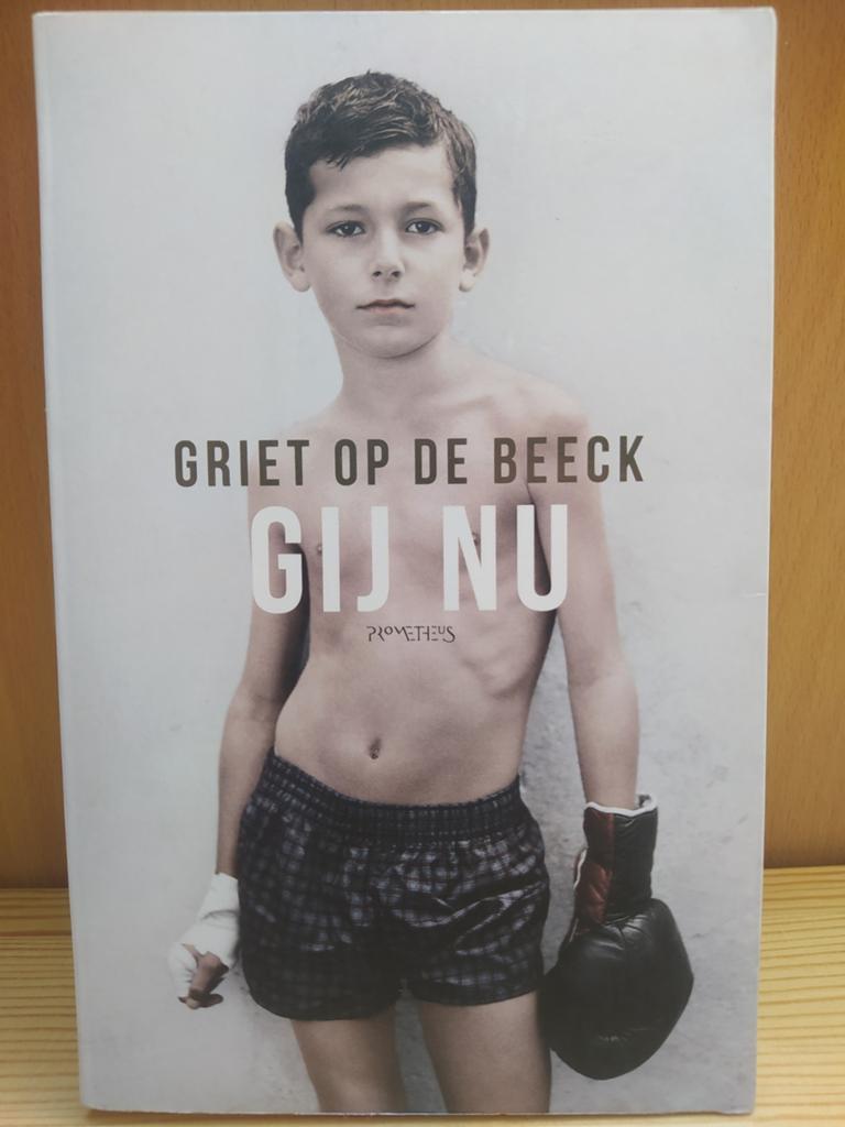 Griet Op de Beeck - Gij Nu, Boeken, België, Griet Op de Beeck, Ophalen of Verzenden, Zo goed als nieuw