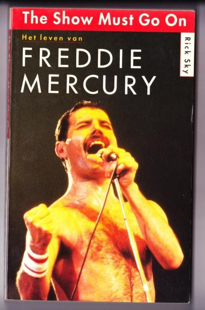 Freddie Mercury the show must go on Rick Sky, Ophalen of Verzenden, Gelezen, Artiest