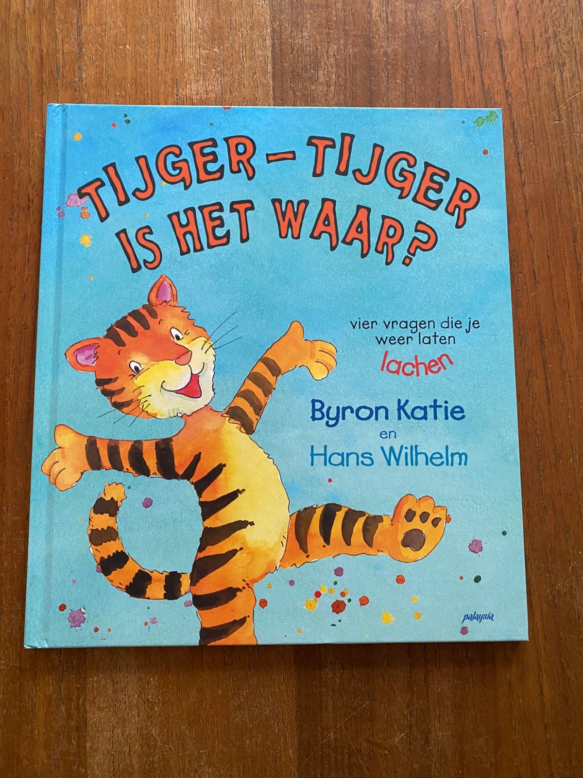 Tijger-Tijger is het waar? - Byron Katie Palaysia 2021 nieuw, Boeken, Esoterie en Spiritualiteit, Nieuw, Achtergrond en Informatie