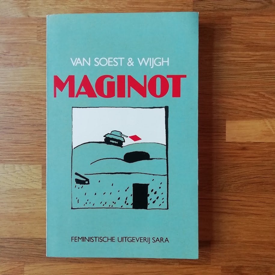 Maginot - Van Soest & Wijgh (Feministische Uitgeverij Sara), Gelezen, Ophalen of Verzenden, Nederland, Marjo van Soest & Hanneke Wijgh