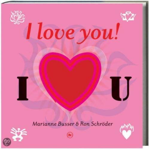 I love you Marianne Busser 9044323415, Ophalen of Verzenden, Zo goed als nieuw, Sociale psychologie, Marianne Busser