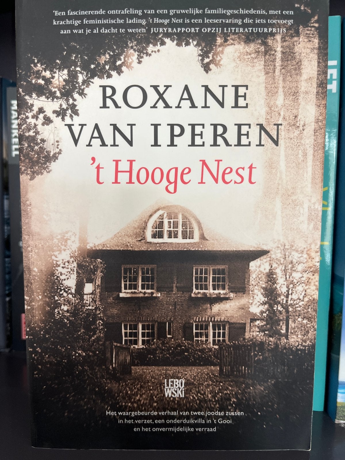 Roxane van Iperen - 't Hooge Nest (Paperback), Ophalen of Verzenden, Zo goed als nieuw