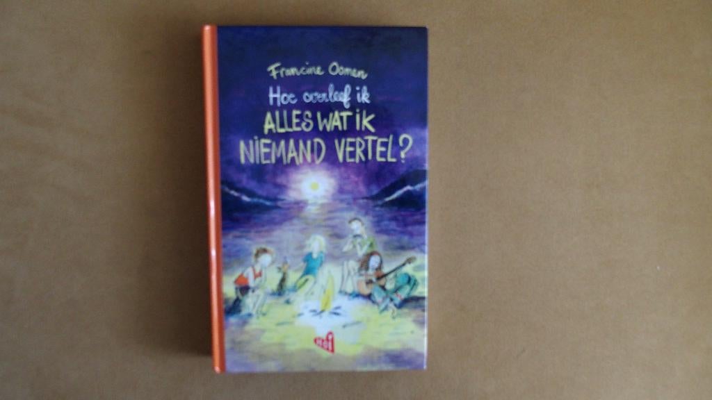 Hoe overleef ik Alles wat ik niet vertel - Francien Oomen, Ophalen of Verzenden, Zo goed als nieuw, Francien Oomen