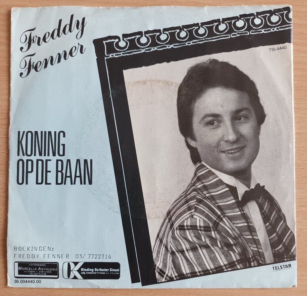 Freddy Fenner - Koning Van De Baan  (Telstar 4440), Fotohoes, 7 inch, Ophalen of Verzenden, Zo goed als nieuw